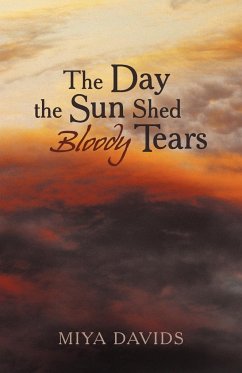 The Day the Sun Shed Bloody Tears - Davids, Miya