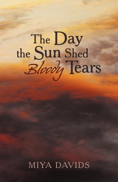 The Day the Sun Shed Bloody Tears