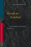 Torah as Teacher: The Exemplary Torah Student in Psalm 119