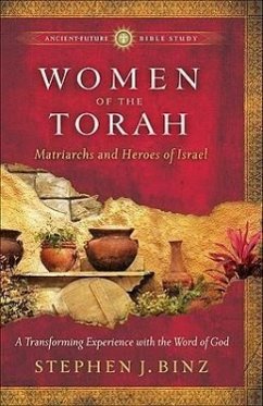 Women of the Torah - Binz, Stephen J