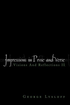 Impressions in Prose and Verse - Lysloff, George