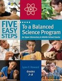 Five Easy Steps to a Balanced Science Program for Upper Elementary & Middle School Grades, Grades 3-8