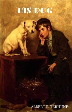 His Dog - Terhune, Albert Payson