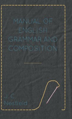 Manual of English Grammar and Composition - Nesfield, J.