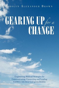 Gearing Up for a Change - Brown, Carolyn Alexander