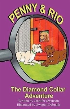 Penny and Rio: The Diamond Collar Adventure - Swanson, Jennifer