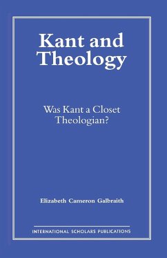 Kant and Theology - Galbraith, Elizabeth C.