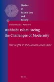 Wahh&#257;b&#299; Islam Facing the Challenges of Modernity: D&#257;r Al-Ift&#257; In the Modern Saudi State