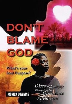 Don't Blame God - Downing, Monica