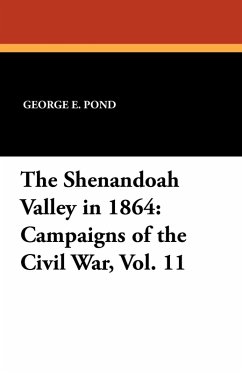 The Shenandoah Valley in 1864 The Shenandoah Valley in 1864