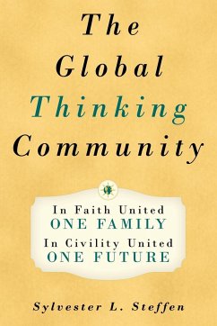 The Global Thinking Community - Steffen, Sylvester L.