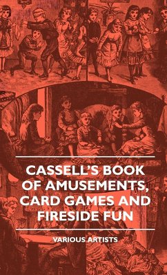 Cassell's Book of Amusements, Card Games and Fireside Fun - Various