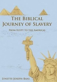The Biblical Journey of Slavery - Joseph-Bani, Lynette
