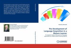 The Development of Language Acquisition in a Mature Learner