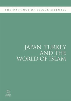 Japan, Turkey and the World of Islam - Esenbel, Selçuk