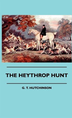 The Heythrop Hunt - Hutchinson, G. T.