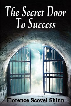 The Secrete Door to Success - Shinn, Florence Scovel