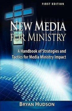 New Media for Ministry - Hudson, Bryan