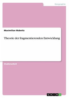 Theorie der fragmentierenden Entwicklung - Wabnitz, Maximilian