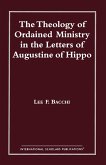 The Theology of Ordained Ministry in the Letters of Augustine of Hippo