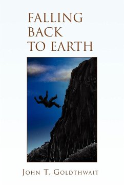 Falling Back to Earth - Goldthwait, John T.