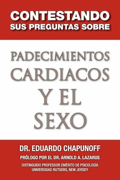 Contestando Sus Preguntas Sobre Padecimientos Cardiacos y El Sexo