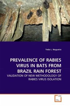 PREVALENCE OF RABIES VIRUS IN BATS FROM BRAZIL RAIN FOREST - Nogueira, Yeda L.