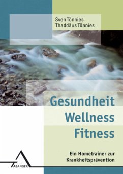 Gesundheit, Wellness, Fitness - Tönnies, Sven;Tönnies, Thaddäus