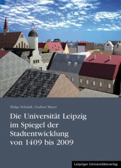 Cover Die Universität Leipzig im Spiegel der Stadtentwicklung von 1409 bis 2009, m. CD-ROM