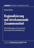 Regionalisierung und interkommunale Zusammenarbeit