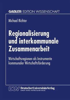 Regionalisierung und interkommunale Zusammenarbeit - Richter, Michael