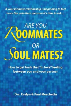 Are You Roommates or Soul Mates? - Moschetta, Paul