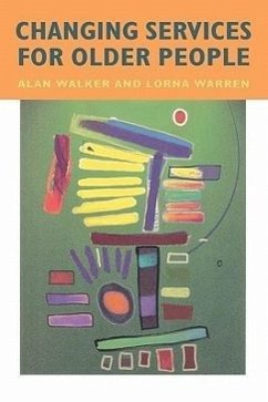 Changing Services for Older People - Walker, Alan; Walker, Lawrie