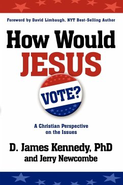 How Would Jesus Vote - Kennedy, D. James; Newcombe, Jerry