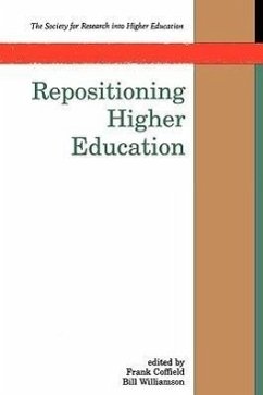 Repositioning Higher Education - Coffield