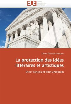 La Protection Des Idées Littéraires Et Artistiques - Michaud-Tulquois, Céline