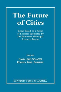 The Future of Cities - Schaefer, David; Schaefer, Roberta Rubell