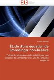 Étude d'Une Équation de Schrödinger Non-Linéaire