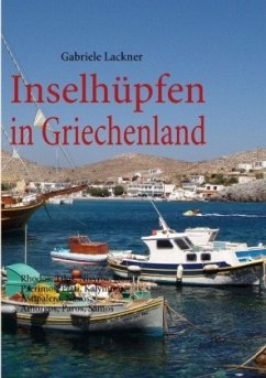 Inselhüpfen in Griechenland - Lackner, Gabriele