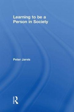 Learning to be a Person in Society - Jarvis, Peter