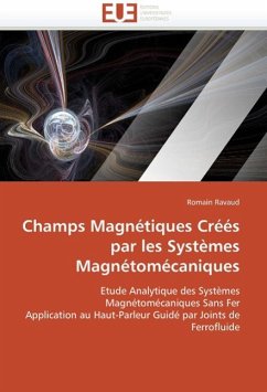 Champs Magnétiques Créés Par Les Systèmes Magnétomécaniques - Ravaud, Romain