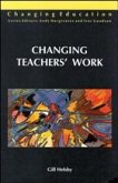 Changing Teachers' Work Changing Teachers' Work