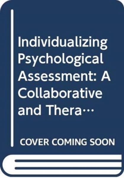 Individualizing Psychological Assessment Individualizing Psychological Assessment
