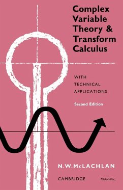 Complex Variable Theory and Transform Calculus - McLachlan, M. W.