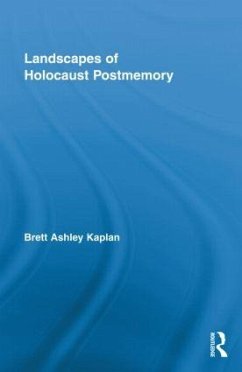 Landscapes of Holocaust Postmemory - Kaplan, Brett Ashley