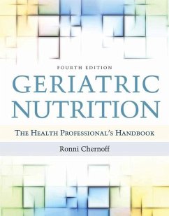 Geriatric Nutrition: The Health Professional's Handbook - Chernoff, Ronni