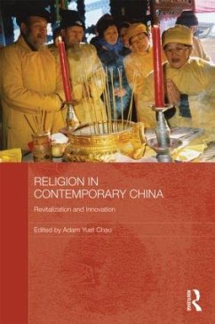 Religion in Contemporary China - Chau, Adam Yuet (ed.)