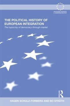 The Political History of European Integration - Schulz-Forberg, Hagen; Stråth, Bo