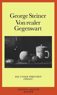 Von realer Gegenwart - Steiner, George