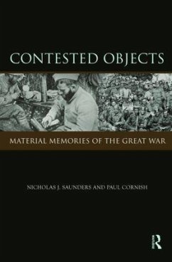 Contested Objects - Cornish, Paul / Saunders, Nicholas (eds.)